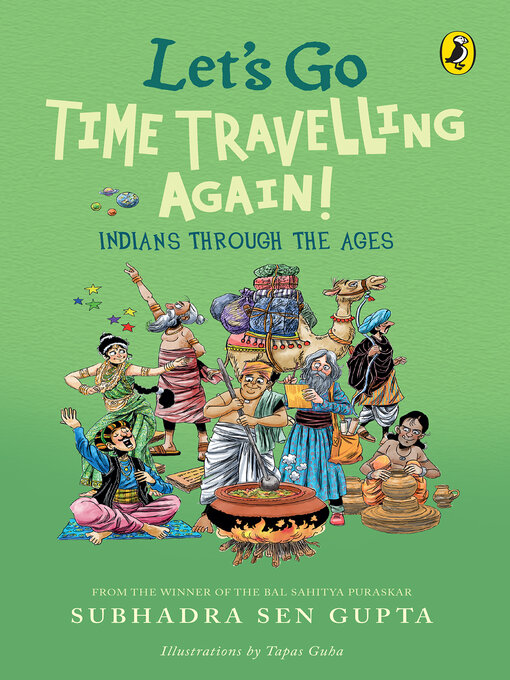 Title details for Let's Go Time Travelling Again! by Subhadra Sen Gupta - Available